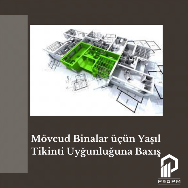 Mevcut Binalar İçin Yeşil Bina Uygunluk İncelemesi